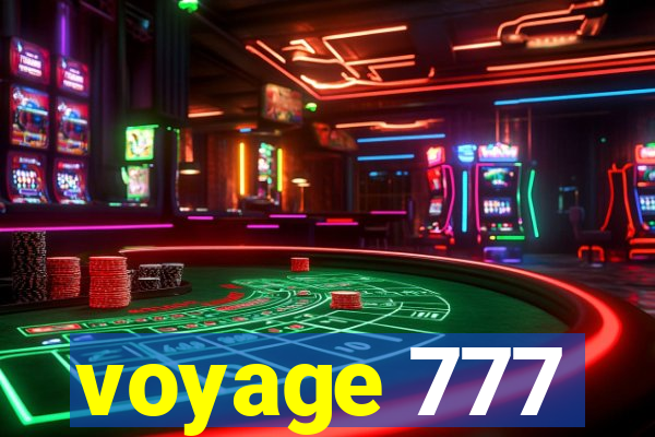 voyage 777